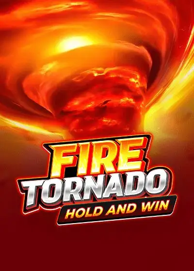 Fire Tornado Hold and Win